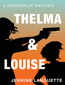 Thelma and Louise A Screenplay Analysis